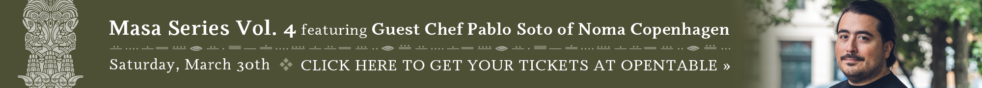 Guest Chef Pablo Soto | Masa Series at Bacalar